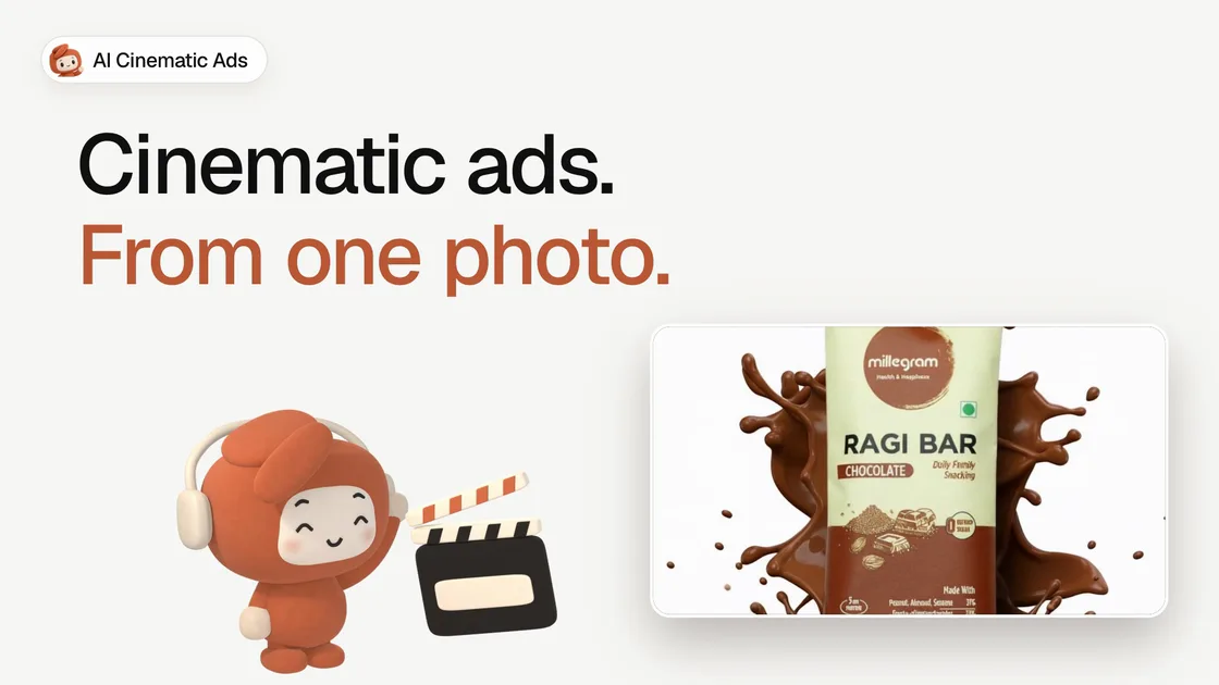 Frame from the cinematic ads film: the words Cinematic ads, From one photo, the Shhots mascot holding a clapperboard, and a Ragi Bar chocolate pack in a splash of chocolate