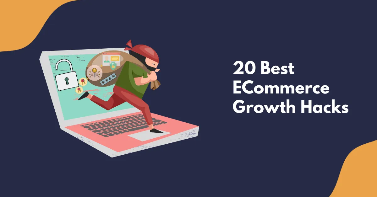 20 Best ECommerce Growth Hacks in 2025